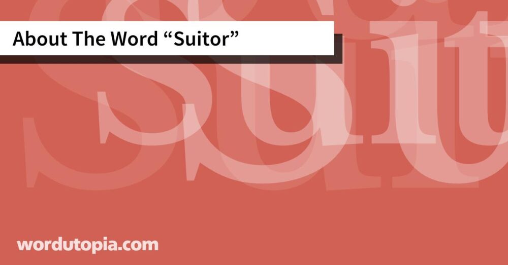 About The Word Suitor