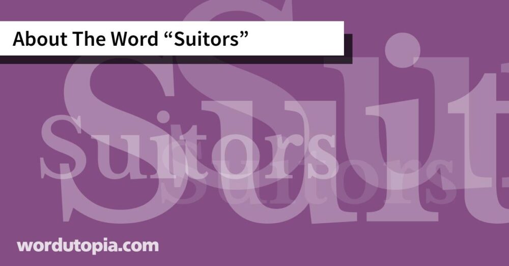 About The Word Suitors