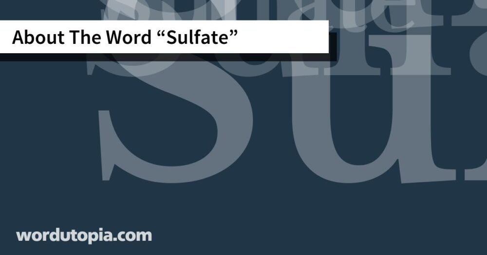 About The Word Sulfate