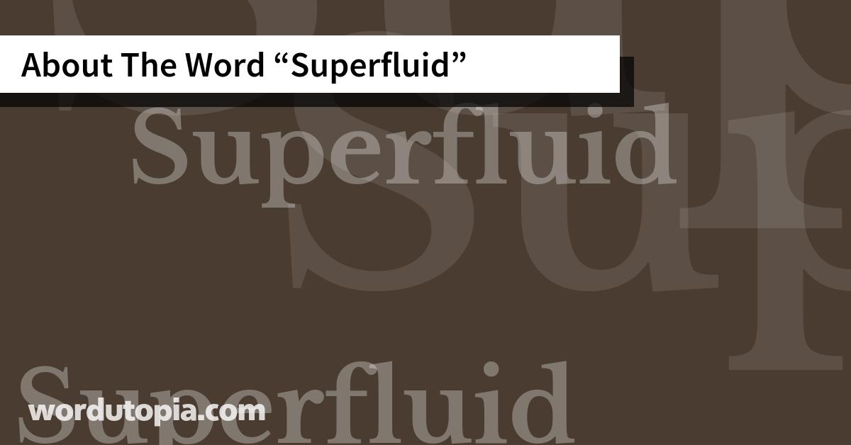 About The Word Superfluid