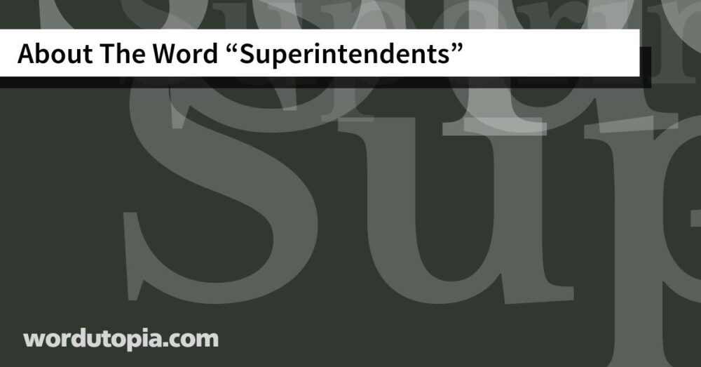 About The Word Superintendents