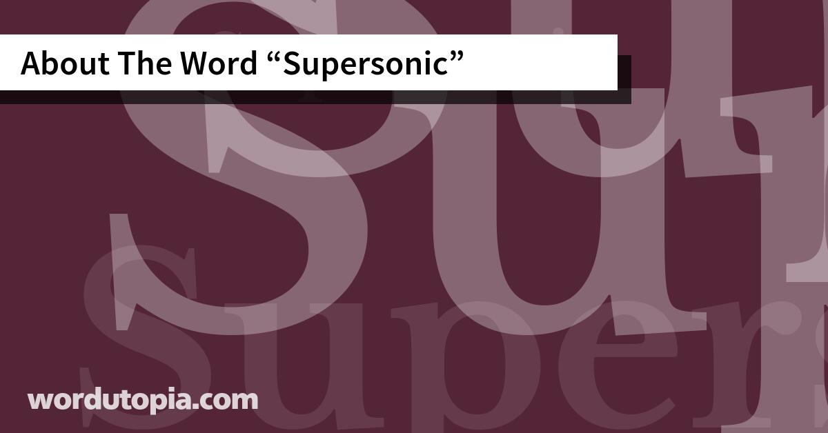 About The Word Supersonic