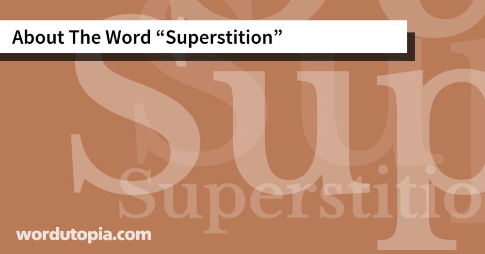 About The Word Superstition