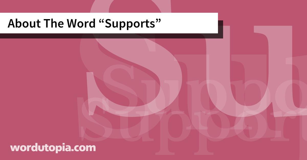 About The Word Supports