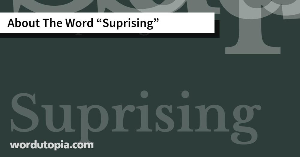 About The Word Suprising