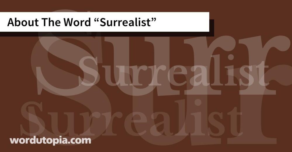 About The Word Surrealist