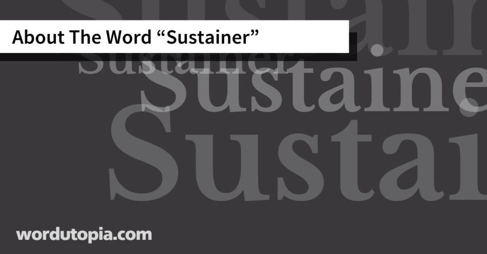 About The Word Sustainer