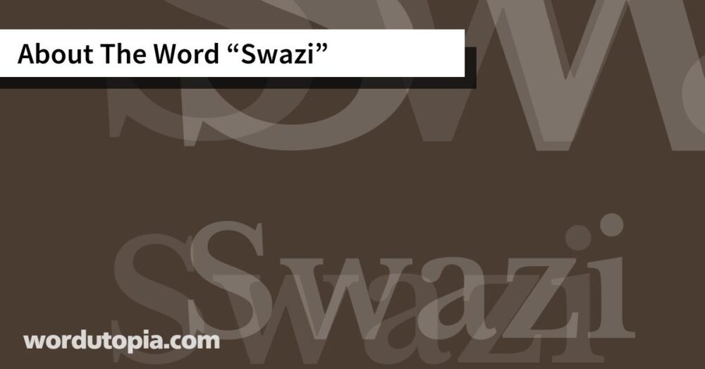 About The Word Swazi