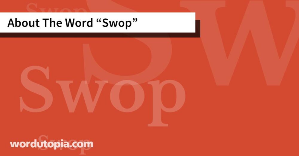 About The Word Swop