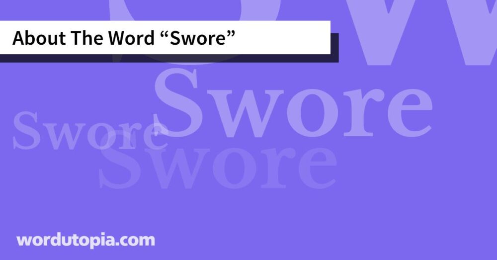 About The Word Swore