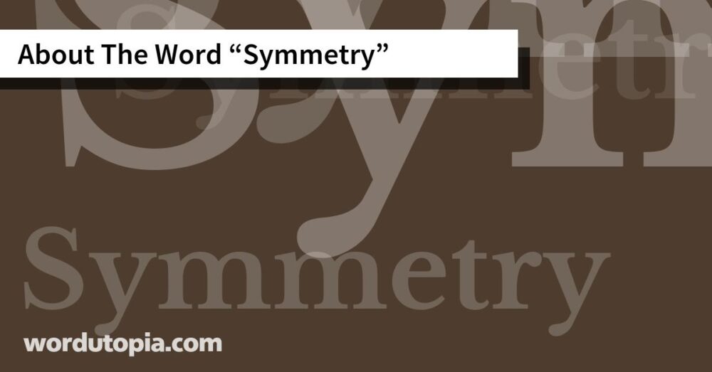 About The Word Symmetry