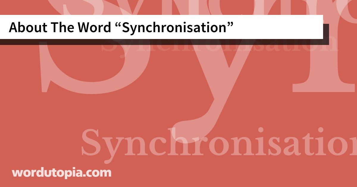 About The Word Synchronisation