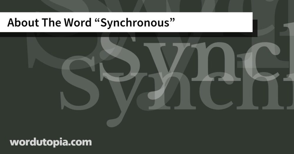 About The Word Synchronous