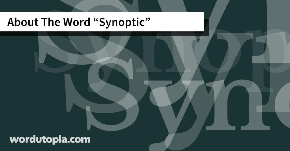 About The Word Synoptic