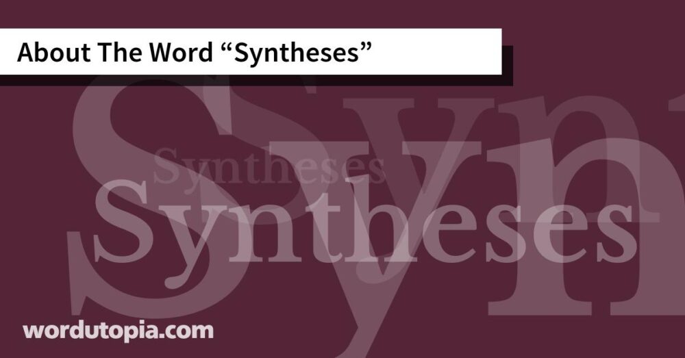 About The Word Syntheses
