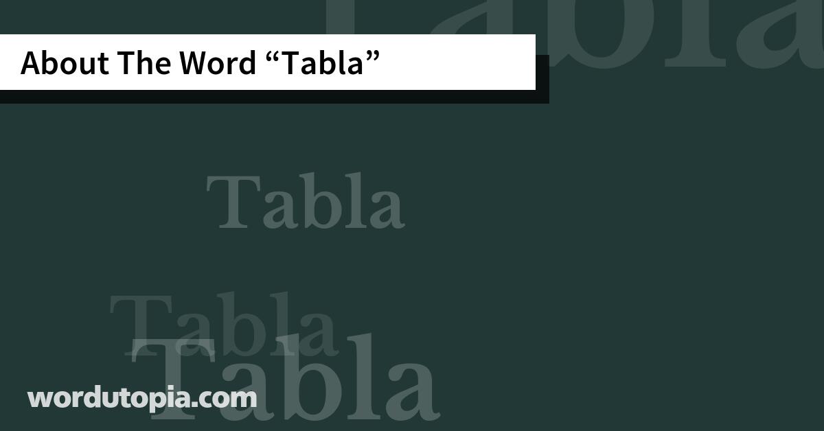 About The Word Tabla