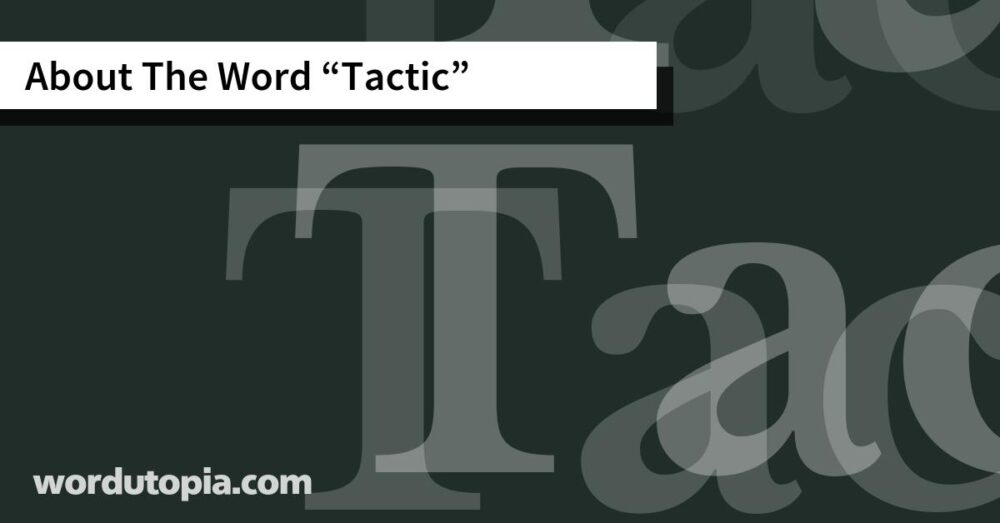About The Word Tactic
