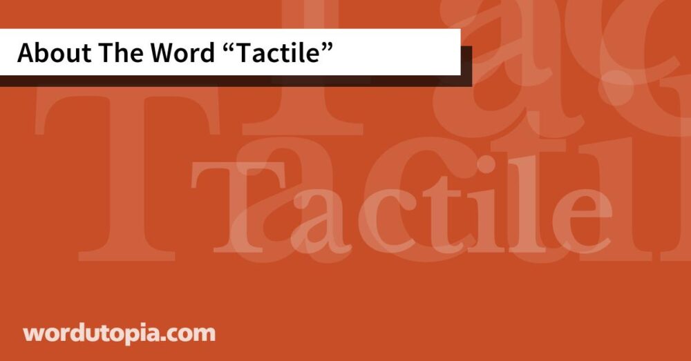 About The Word Tactile
