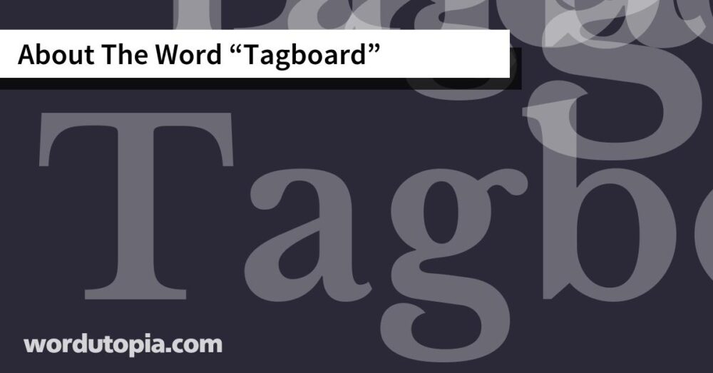 About The Word Tagboard