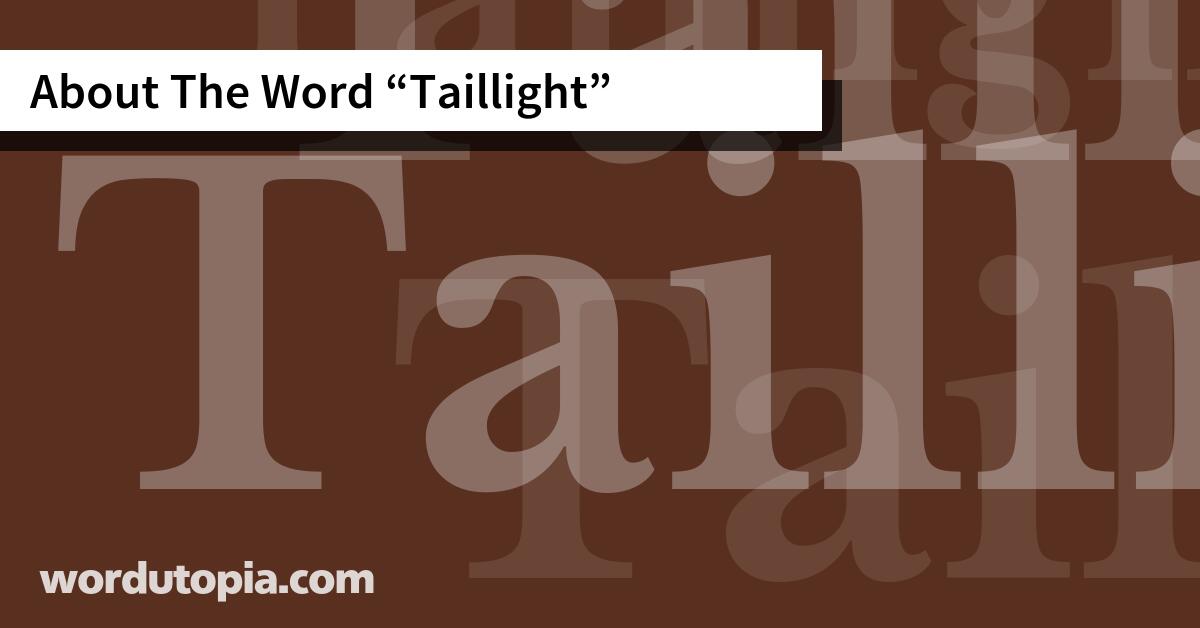 About The Word Taillight