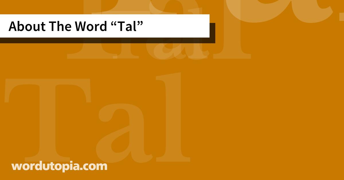 About The Word Tal
