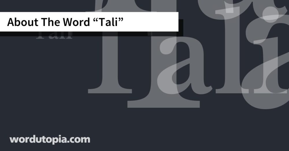About The Word Tali