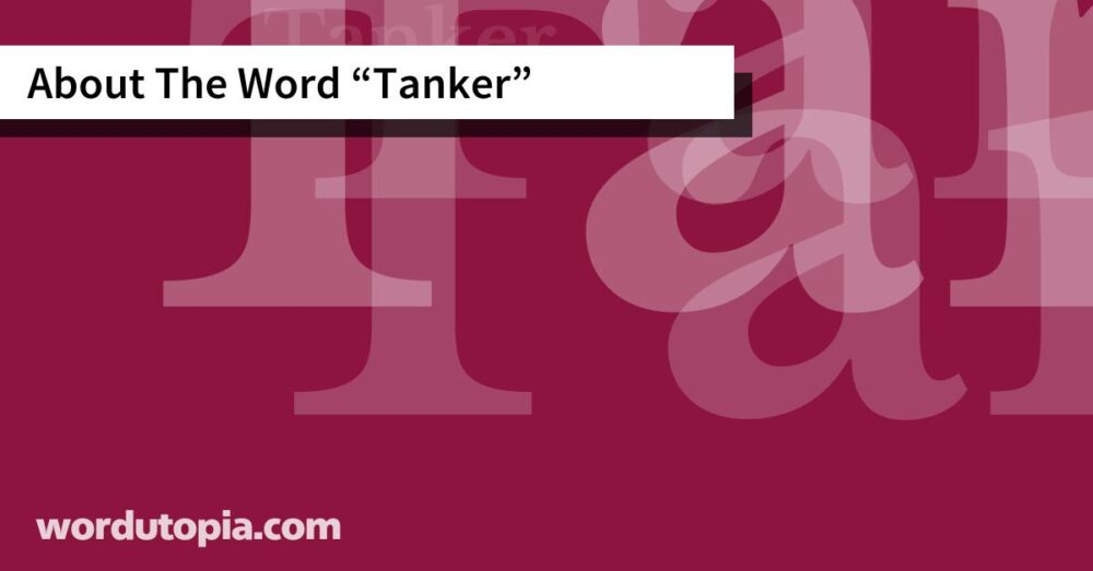 About The Word Tanker