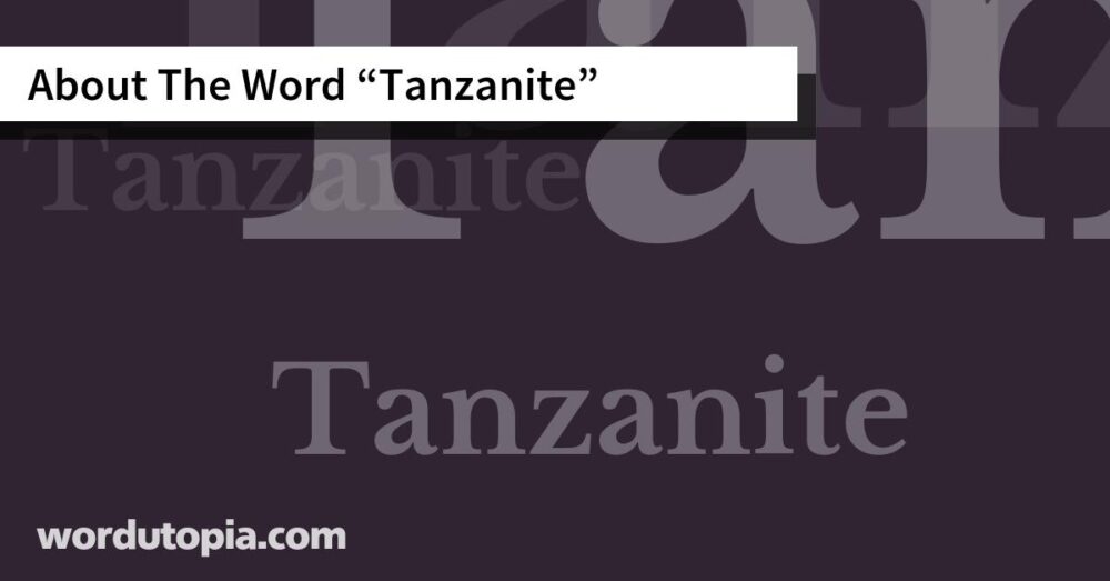 About The Word Tanzanite