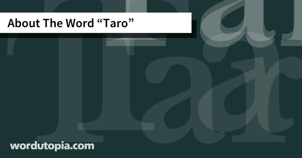 About The Word Taro