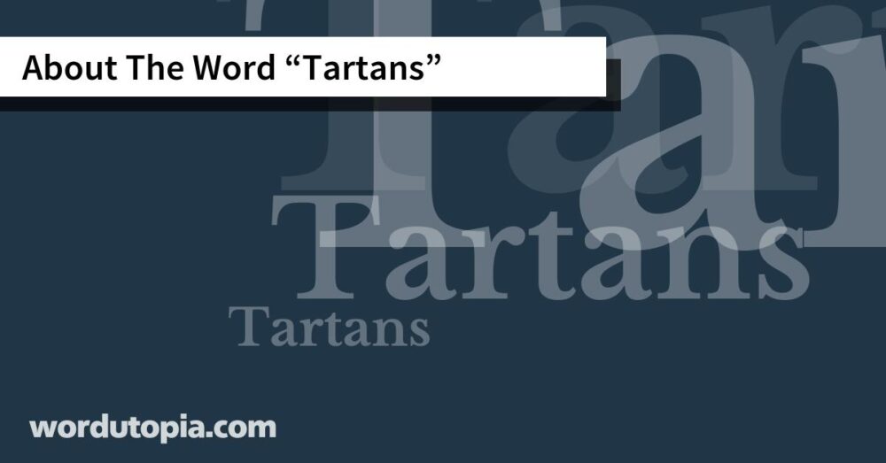 About The Word Tartans