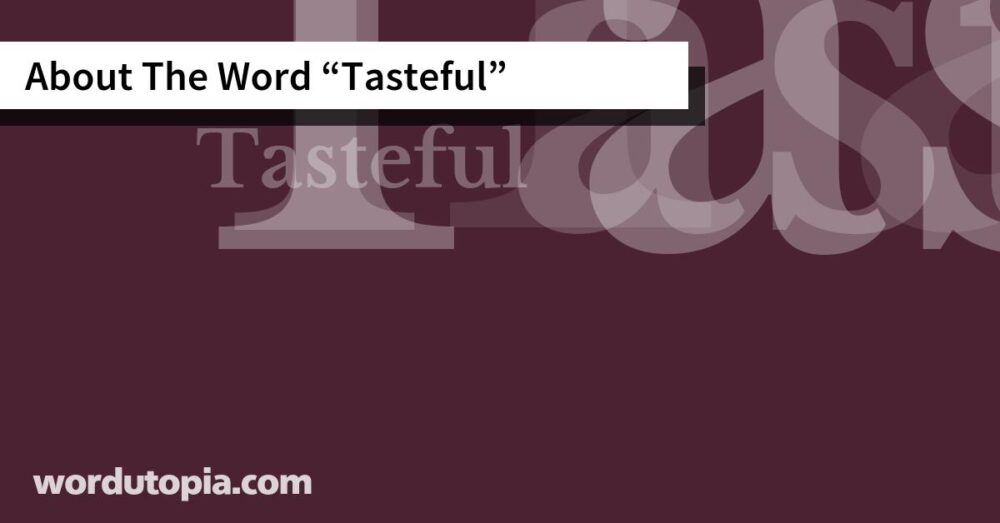 About The Word Tasteful
