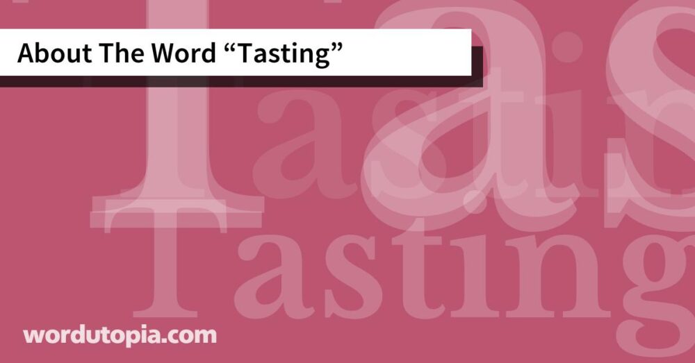 About The Word Tasting