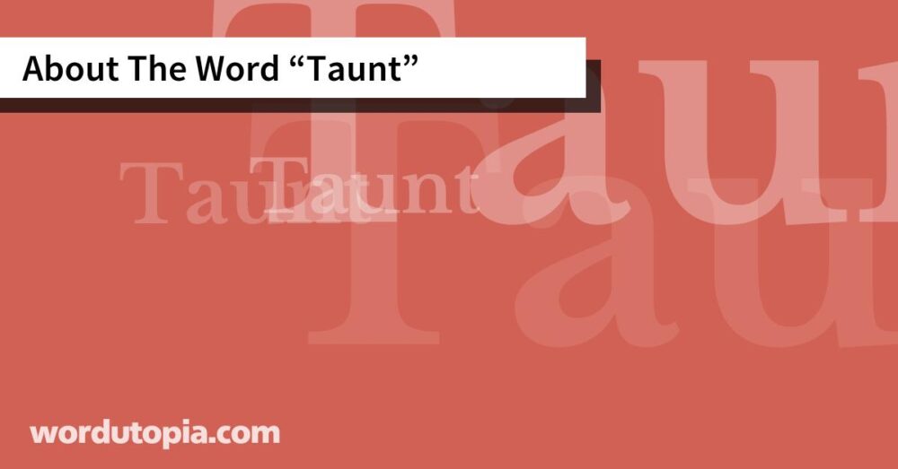 About The Word Taunt