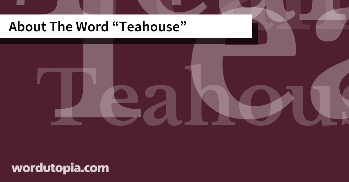About The Word Teahouse