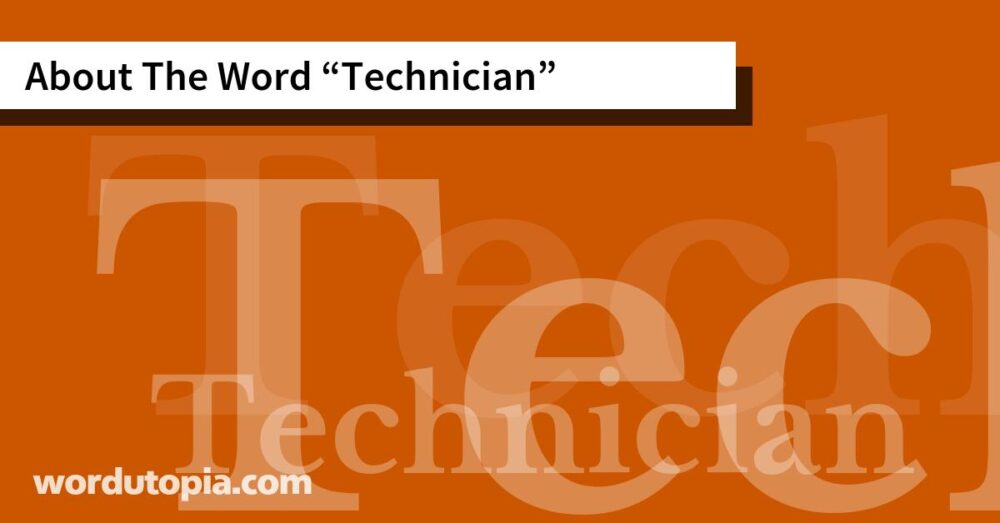 About The Word Technician