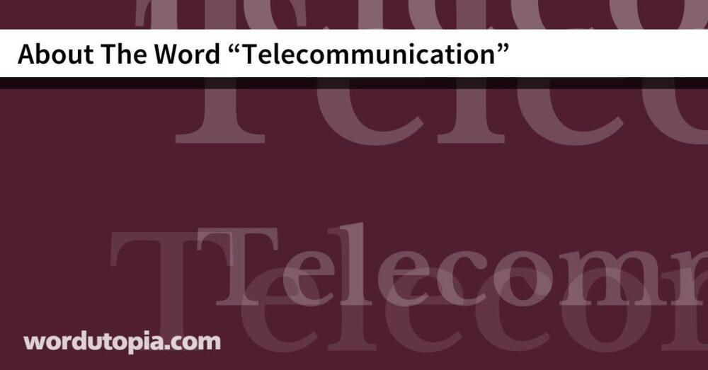 About The Word Telecommunication