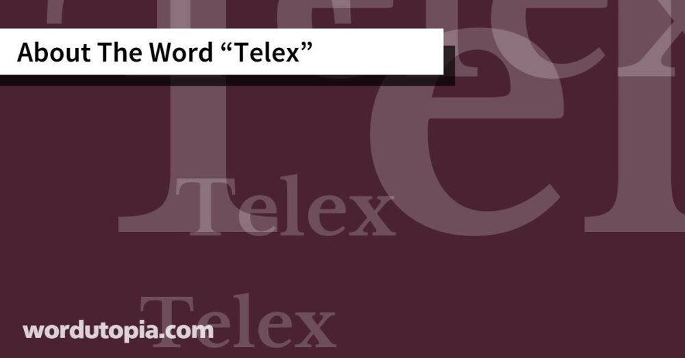 About The Word Telex