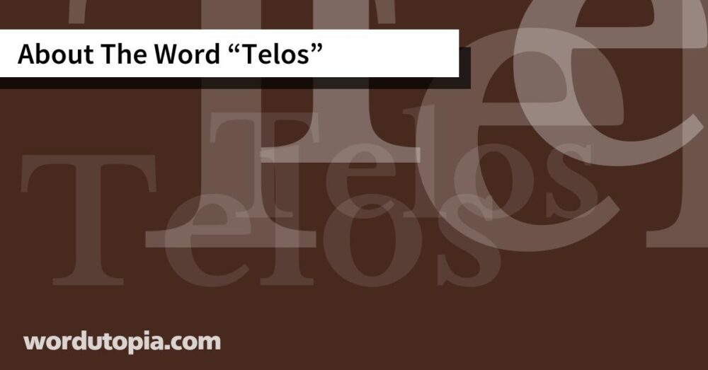 About The Word Telos