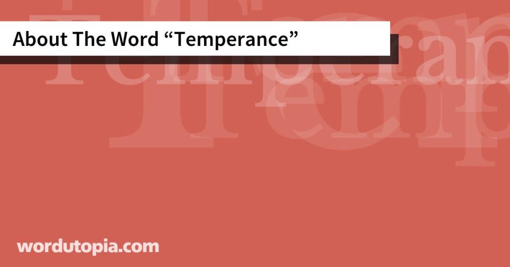 About The Word Temperance