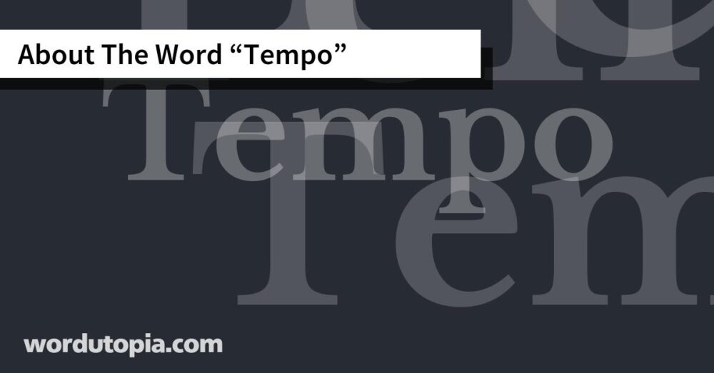 About The Word Tempo