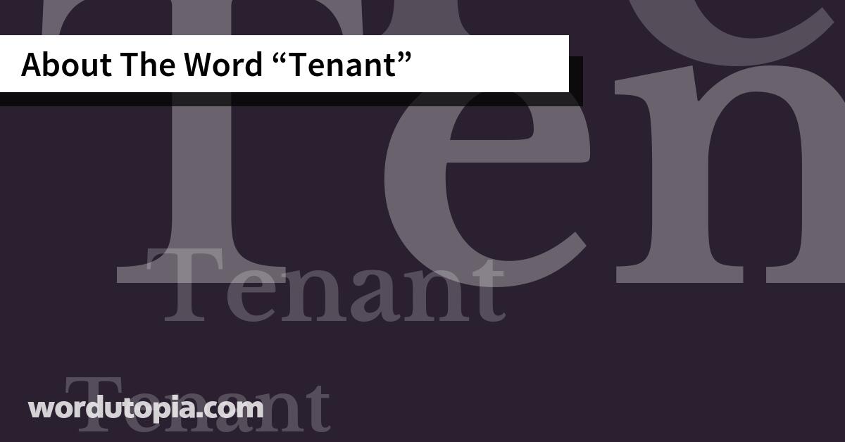 About The Word Tenant