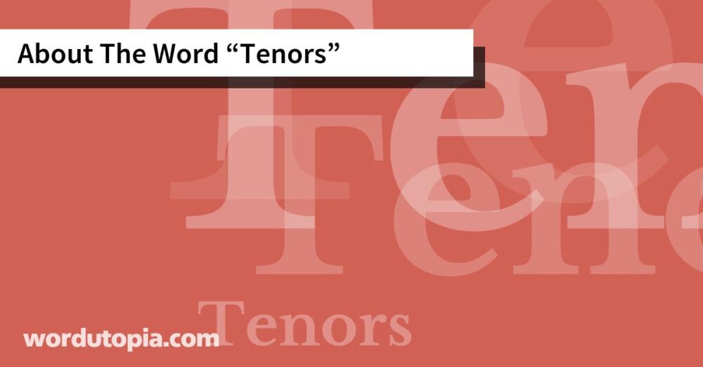 About The Word Tenors