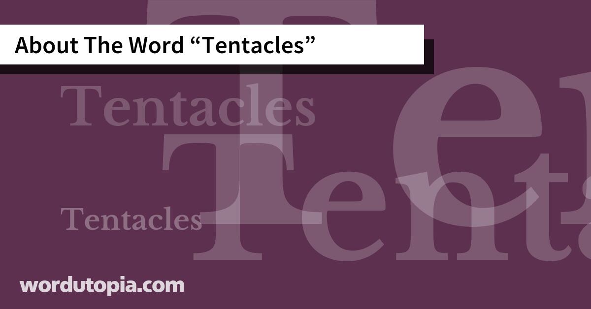 About The Word Tentacles