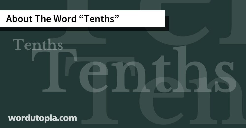 About The Word Tenths