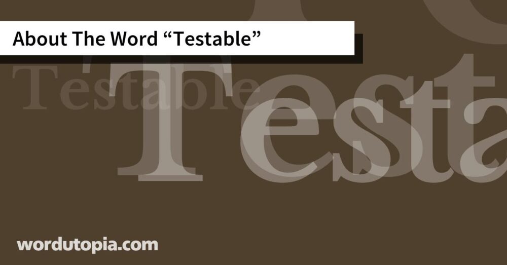 About The Word Testable