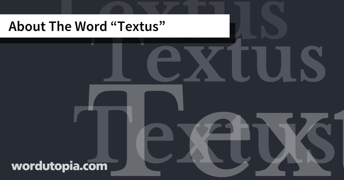 About The Word Textus