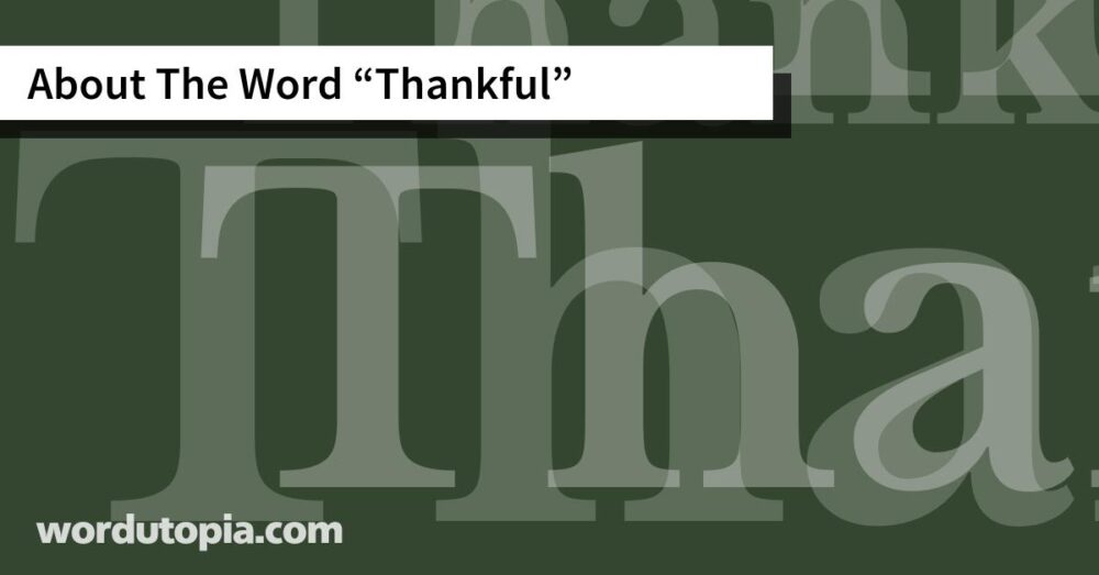 About The Word Thankful