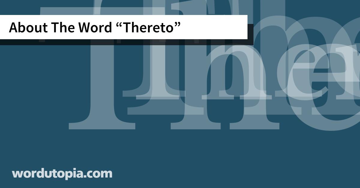 About The Word Thereto