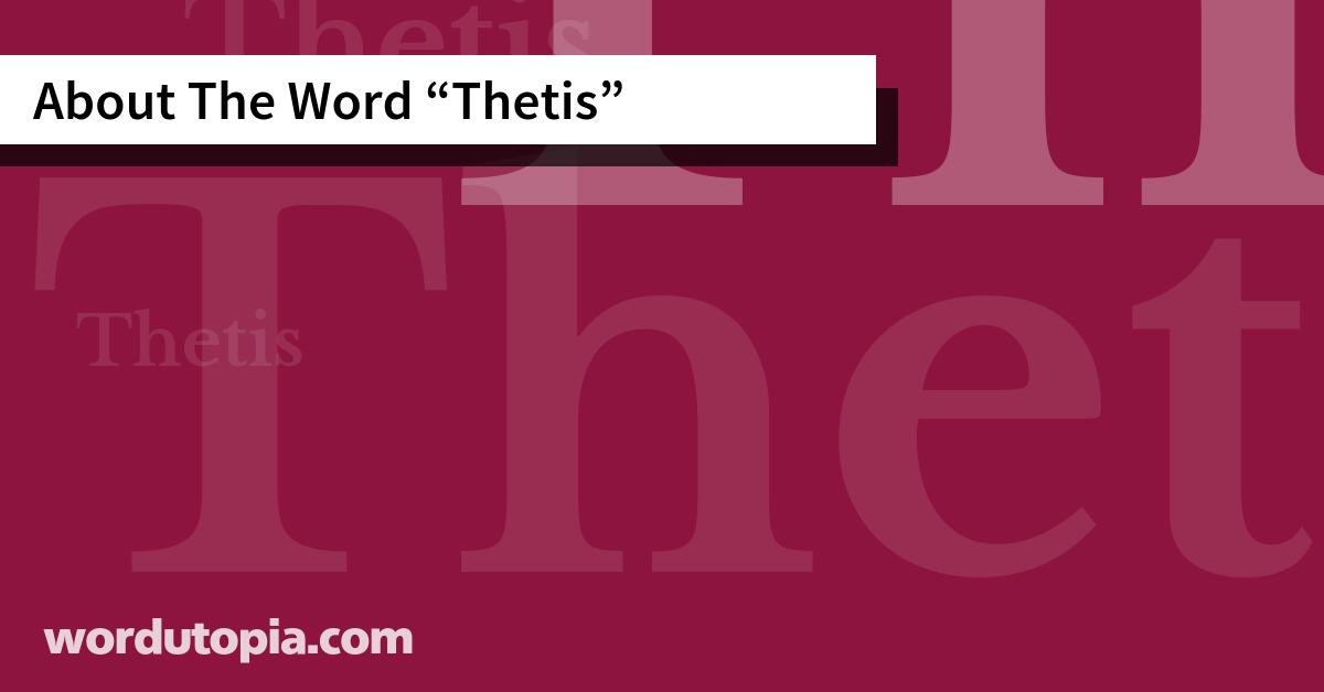 About The Word Thetis