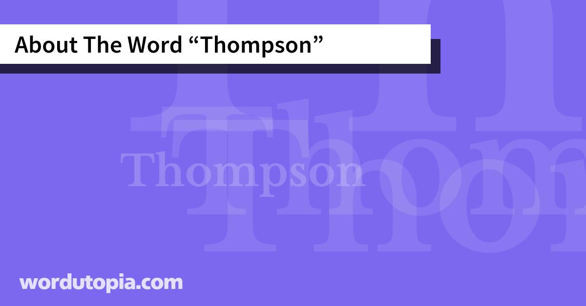 About The Word Thompson